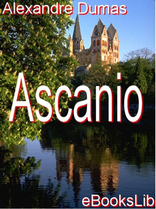 Title details for Ascanio by Alexandre Dumas - Available